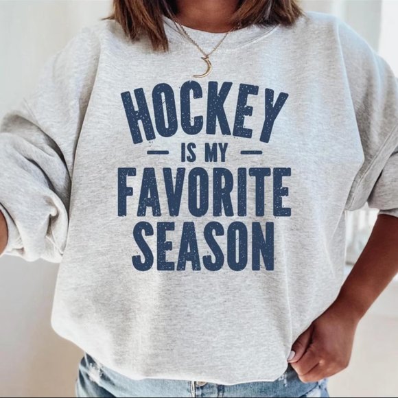 Hockey is my Favorite Season Sweatshirt - Picture 1 of 2